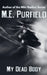 My Dead Body by M. E. Purfield