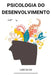 Psicologia do Desenvolvimento by Luis Silva