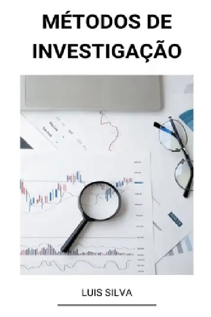 Métodos de Investigação by Luis Silva