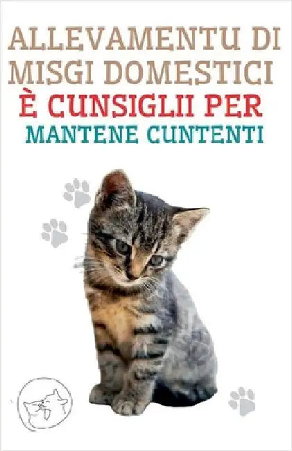 Allevamentu di Misgi Domestici è Cunsiglii per Mantene Cuntenti by Pinto, Edwin
