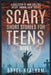 Scary Short Stories for Teens: A Collection Of Bone Chilling Horror Stories For Teenagers And Young Adults by Bryce Nealham
