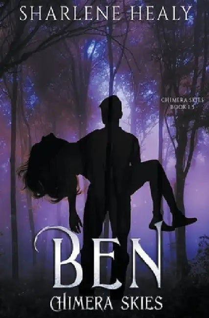 Chimera Skies: Ben by Sharlene Healy