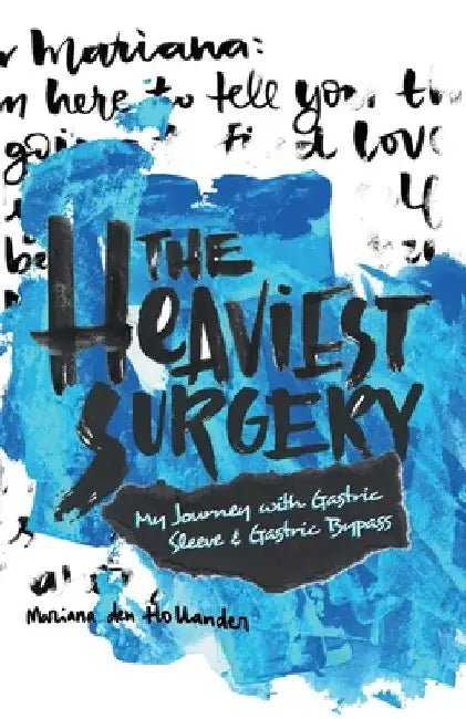 The Heaviest Surgery by Mariana Den Hollander