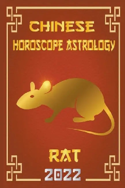 Rat Chinese Horoscope & Astrology 2022 by Zhouyi Feng Shui