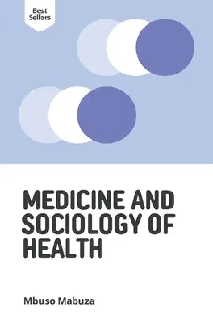 Medicine and Sociology of Health by Mbuso Mabuza