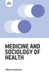Medicine and Sociology of Health by Mbuso Mabuza