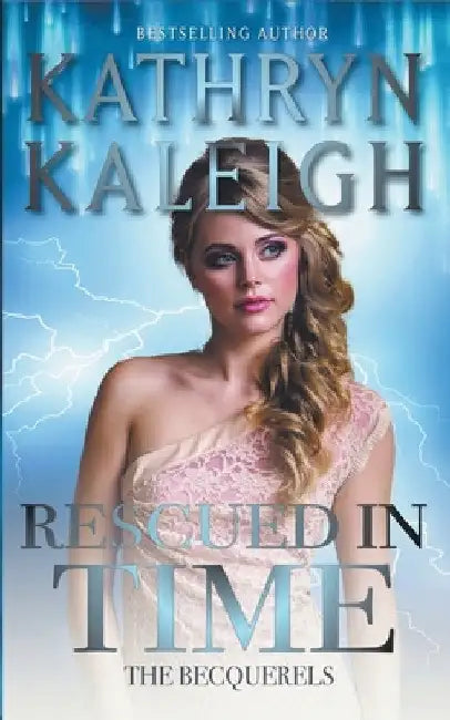 Rescued in Time by Kathryn Kaleigh