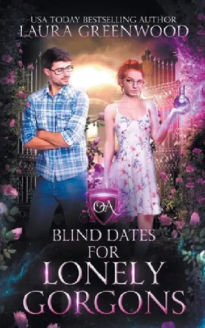 Blind Dates For Lonely Gorgons by Laura Greenwood