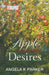 Apple Cinnamon Desires by Angela K. Parker