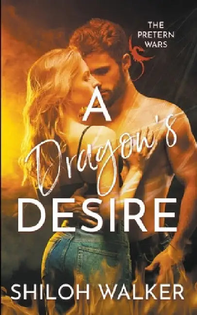 A Dragon's Desire by Shiloh Walker