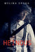 Heinous: Forgotten Murders From the 1910s by Melina Druga