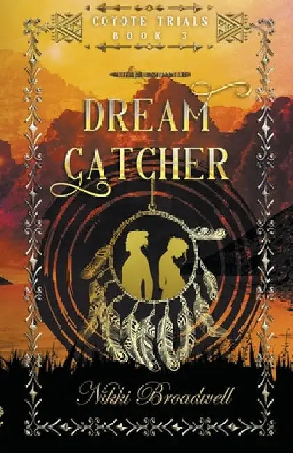 Dream Catcher by Nikki Broadwell