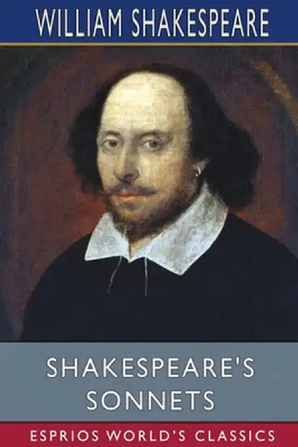 Shakespeare's Sonnets (Esprios Classics) by William Shakespeare