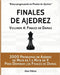 Finales de Ajedrez, Volumen 4: Finales de Damas: 2000 Problemas de Ajedrez de Mate en 1 a 9, Dominar los Finales de Damas by Viktor, Alan