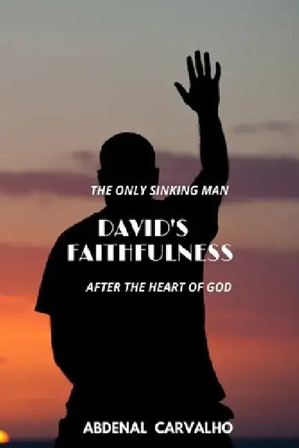 David's Faithfulness by Abdenal Carvalho