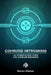 Computer Networking for Beginners by Ramon A. Nastase