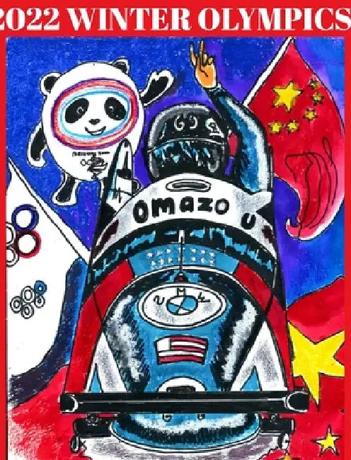 2022 Winter Olympics Volume 6: 2022 Beijing by Alice Daena