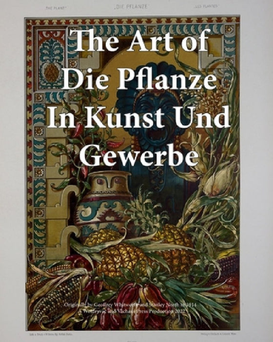The Art of Die Pflanze in Kunst und Gewerbe