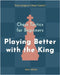 Chess Tactics for Beginners, Playing Better with the King: 500 Chess Problems to Master the King by Viktor, Alan