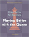 Chess Tactics for Beginners, Playing Better with the Queen: 500 Chess Problems to Master the Queen by Viktor, Alan