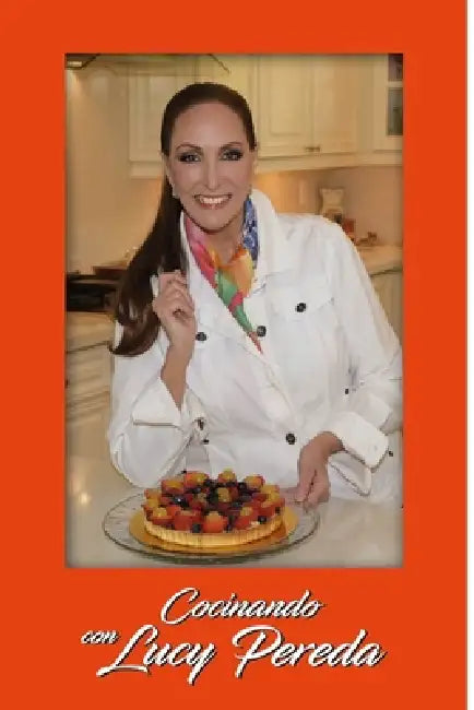 Cocinando con Lucy Pereda by Lucy Pereda