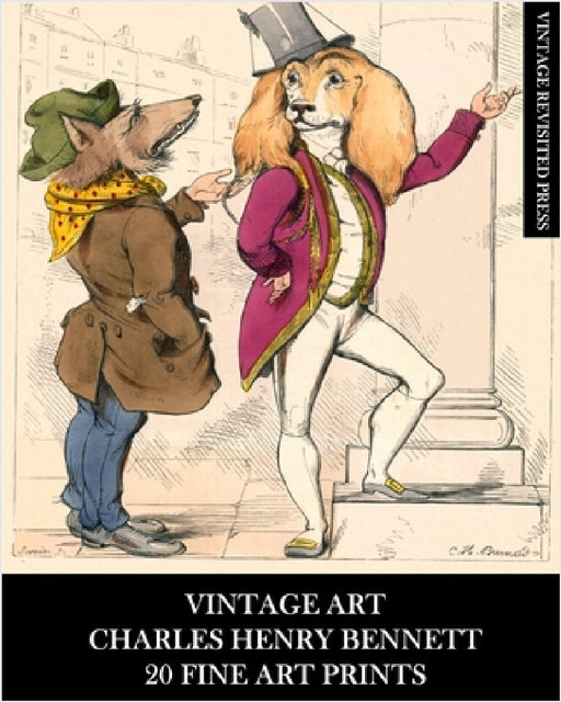 Vintage Art: Charles Henry Bennett: 20 Fine Art Prints: Anthropomorphic Animal Ephemera for Home Decor and Collages by Vintage Revisited Press