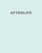Afterlife by Glen Rubsamen