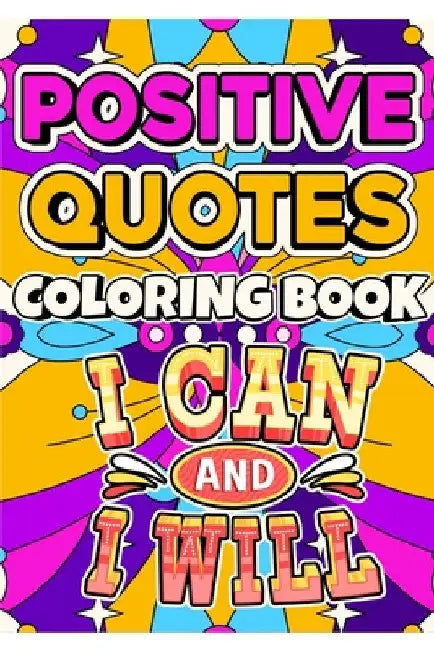 Positive Quotes Coloring Book by The Little French