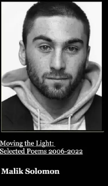 Moving The Light: Selected Poems 2006-2022 by Malik Solomon