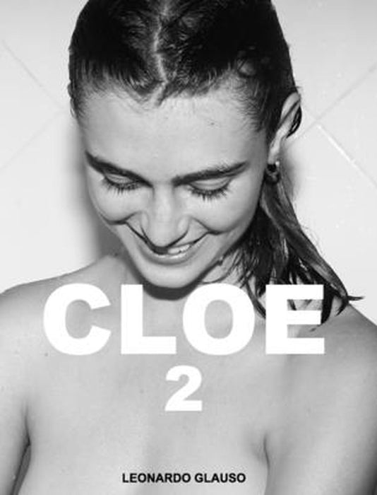 Cloe 2: Cloe 2. Leonardo Glauso by Leonardo Glauso