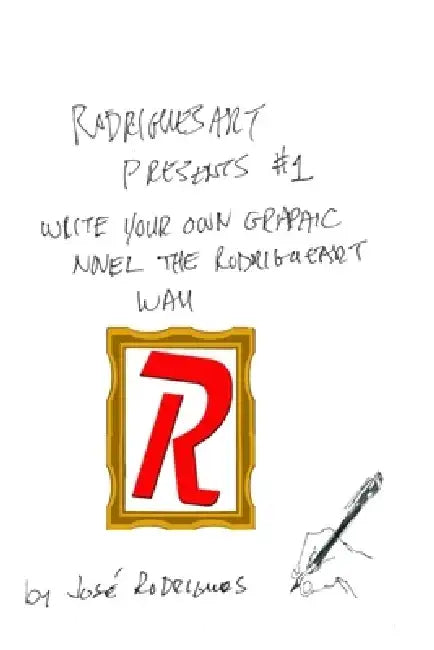 Rodriguesart #1: Writing Graphic Novels by José Rodrigues