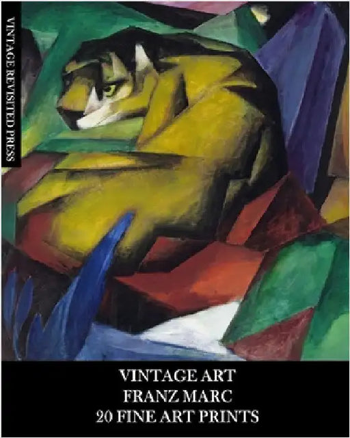 Vintage Art: Franz Marc: 20 Fine Art Prints: Expressionism Ephemera for Framing, Home Decor, Collages and Junk Journals by Press, Vintage Revisited