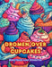 Dromen over cupcakes Kleurboek voor kinderen Leuke en schattige ontwerpen voor gebakliefhebbers: Heerlijke beelden van een fantasiewereld om te ontspa by Sugart Editions