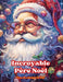 Incroyable Père Noël - Livre de coloriage de Noël - De jolies illustrations d'hiver et du Père Noël à apprécier: Un livre idéal pour passer le Noël le by Colorful Snow Editions