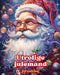 Utrolige julemand - Jul malebog - Dejlige vinter- og julemandsillustrationer at nyde: En ideel bog til at tilbringe den mest behagelige og afslappende by Colorful Snow Editions