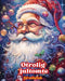 Otrolig jultomte - Jul målarbok - Härliga vinter- och jultomteillustrationer att njuta av: En idealisk bok för att tillbringa den trevligaste julen i by Colorful Snow Editions