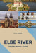 Elbe River Cruise Travel Guide by Aya Weiss