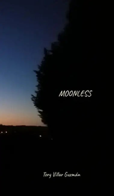 Moonless: Introspective poetic and visual memory of stargazing during the pandemic by Tory Villar Guzmán