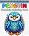 Penguin Coloring Book: 60 Cute Penguins Mandala Patterns for Kids or Adults by Hannah Schöning Bb