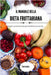 Il manuale della dieta fruttariana: Scopri come la frutta può cambiare la tua vita by Tom Lockes