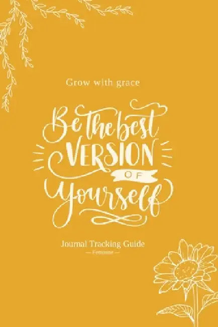 Feminine Monthly Journal: Tracking Daily Habits by Jennifer Lytle