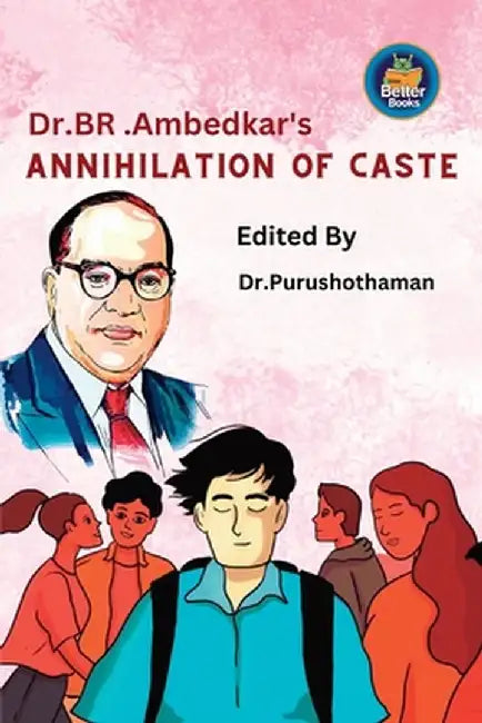 Dr BR Ambedkar's Annihilation of Caste by Purushothaman