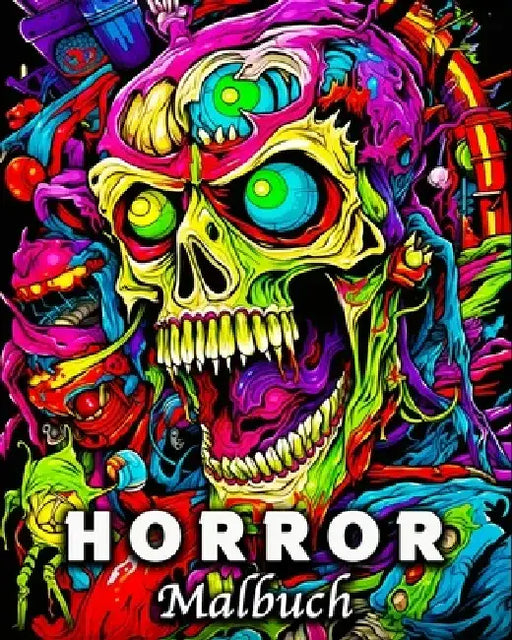 Horror Malbuch: 80 Einzigartige Horror Bildern Malbuch für Stressabbau und Entspannung by Evangeline Graves Bb