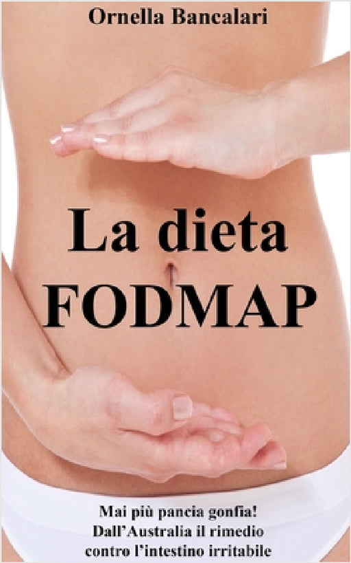 La dieta FODMAP by Ornella Bancalari
