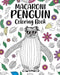 Macaroni Penguin Coloring Book: Zentangle Pattern and Mandala Style Activity for Animals Lover with Funny Quote by Paperland