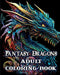 Fantasy Dragons Adult Coloring Book: Mythical Creatures Stress Relieving Relaxation with Beautiful Mandalas by Sophia Caleb
