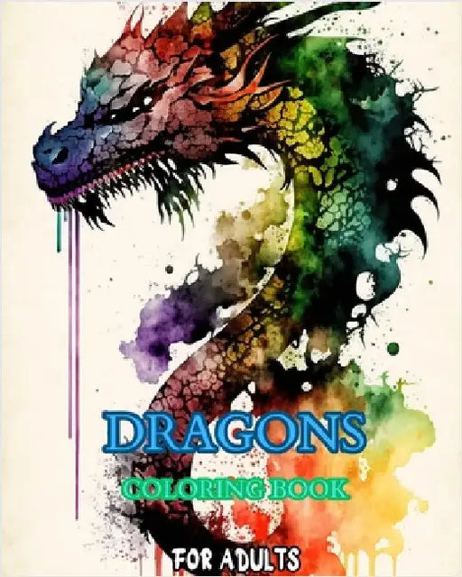 Dragons: An Adult Coloring Book: with Mythical Fantasy Creatures and Epic Fantasy Scenes for Dragon Lovers by Mandala Printing Press