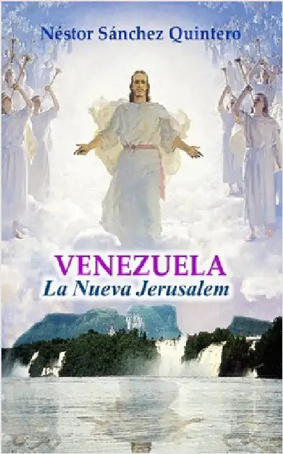 Venezuela La Nueva Jerusalem by Nestor Sánchez