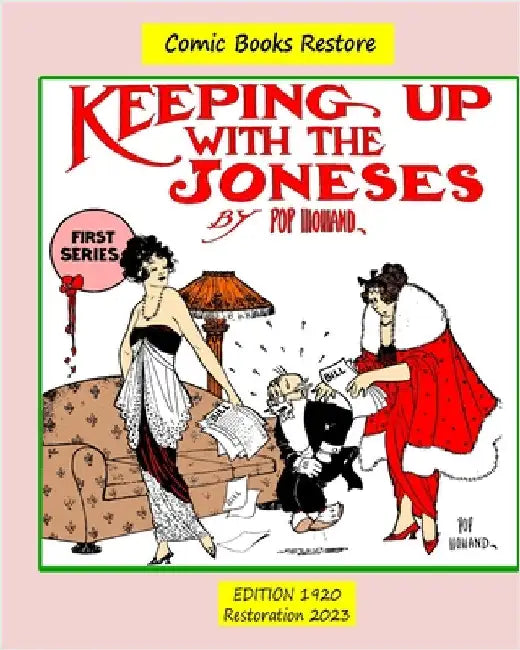 Keeping up with the Joneses. First Series: Edition 1920, Restoration 2023 by Comic Books Restore