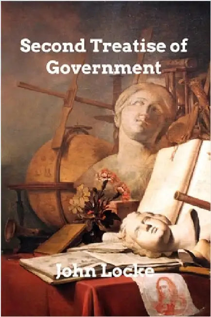 Second Treatise of Government by John Locke